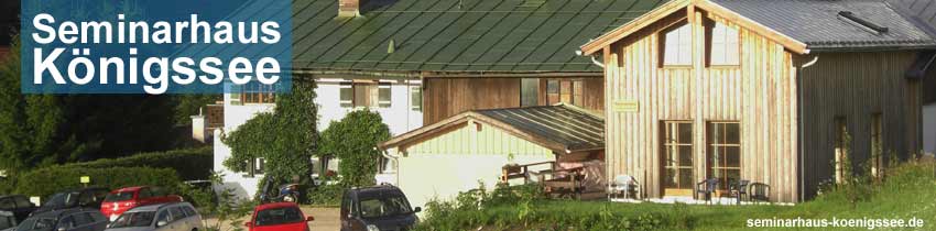 Seminarhaus Königssee Unterkunft