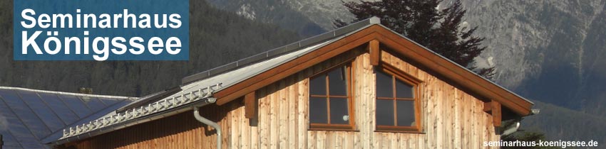 Seminarhaus Königssee Seminarhaus Königssee Gebäude